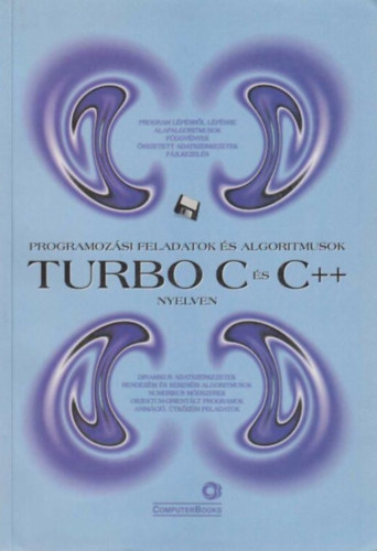 Benk Tiborn; Benk Lszl - Programozsi feladatok s algoritmusok Turbo C s C++ nyelven