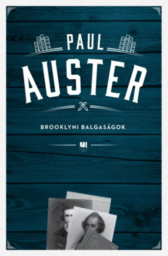 Paul Auster - Brooklyni balgaságok