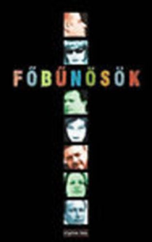 Főbűnösök - Hét szerző antológiája