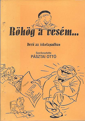 P�sztai Ott� - R�h�g a ves�m (Der� az iskolapadban)