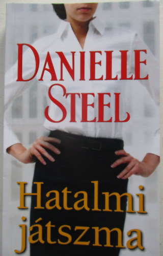 Danielle Steel - Hatalmi jtszma