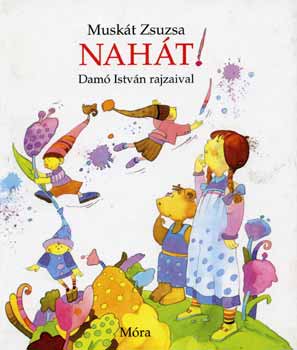 Musk�t Zsuzsa - Nah�t!