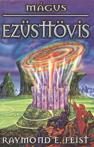 Raymond E. Feist - Ez�stt�vis