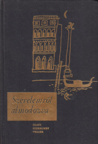 Szerelemr�l �lmodozva (olasz szerelmes versek)