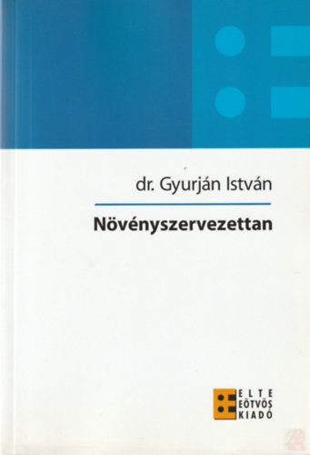 Dr. Gyurjn Istvn - Nvnyszervezettan