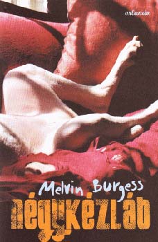 Melvin Burgess - N�gyk�zl�b