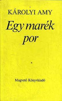 Károlyi Amy - Egy marék por