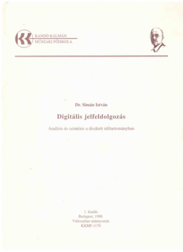Simn Istvn - Digitlis jelfeldolgozs (Analzis s szintzis a diszkrt idtartomnyban)
