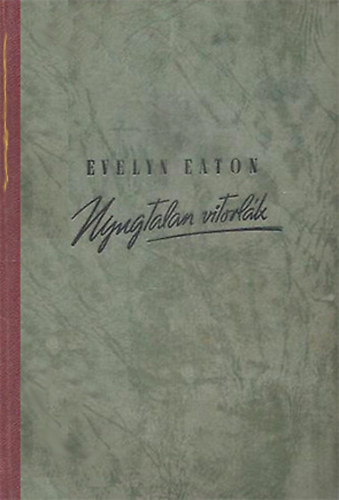 Evelyn Eaton - Nyugtalan vitorlk