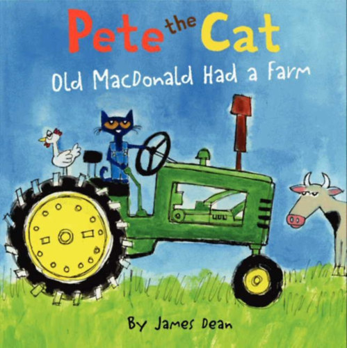James Dean - Pete the Cat: Old MacDonald Had a Farm
