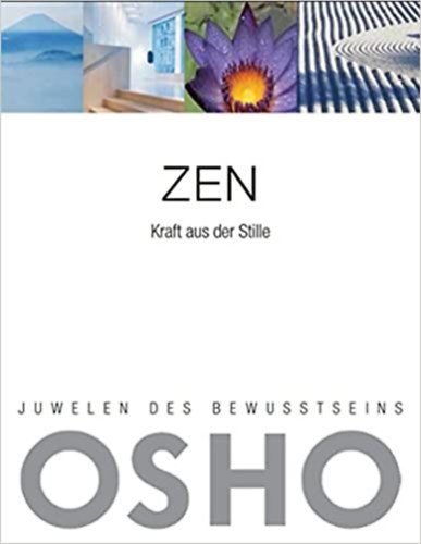 Osho - Zen - Kraft aus der Stille