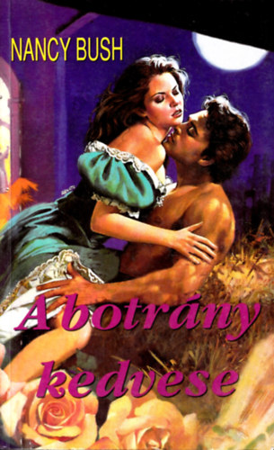 Nancy Bush - A botr�ny kedvese