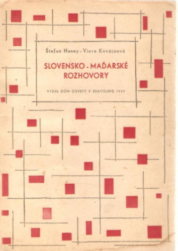 Viera Kovácsová Stefan Hanny - Slovensko-Maďarské rozhovory
