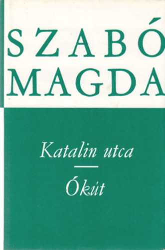 Szab Magda - Katalin utca - kt