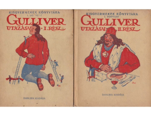Jonathan Swift: - Gulliver utazsai I-II.