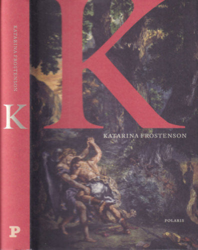 Katharina Frostenson - K (svéd nyelvű)