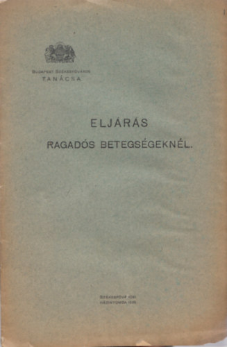 Budapest Sz�kesf�v�ros - Elj�r�s ragad�s betegs�gekn�l