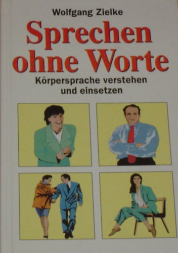 Wolfgang Zielke - Sprechen ohne Worte