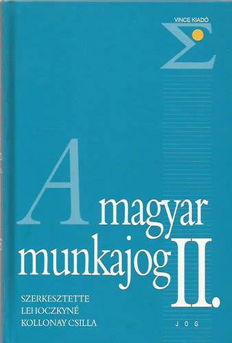 Lehoczkyn Kollonay Cs.  (szer) - A magyar munkajog II.