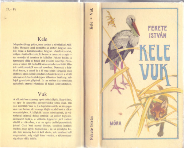Fekete István - Kele / Vuk (Fekete István Művei Az Ifjúságnak - Balogh Péter rajzaival)
