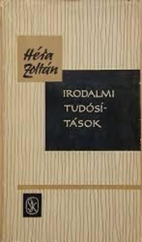 H�ra Zolt�n - Irodalmi tud�s�t�sok