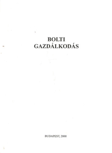 Rz Klmn - Bolti gazdlkods