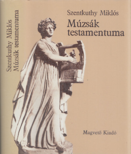 Szentkuthy MIkl�s - M�zs�k testamentuma