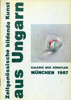 Zeitgenssische bildende Kunst aus Ungarn 1987.