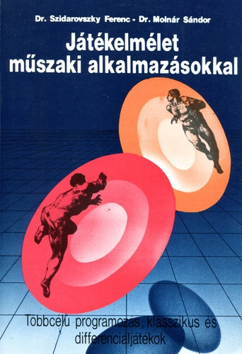 Szidarovszky dr.-molnár dr. - Játékelmélet műszaki alkalmazásokkal