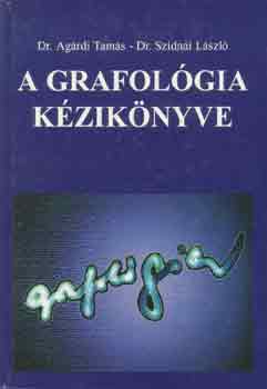 Dr. Agrdi T.-Dr. Szidnai L. - A grafolgia kziknyve