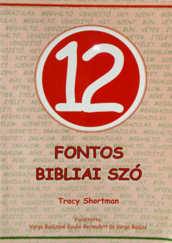 Tracy Shortman - 12 fontos bibliai sz�