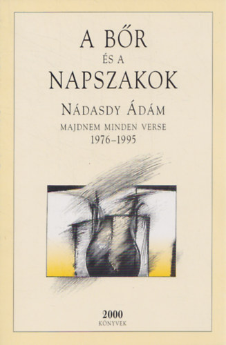N�dasdy �d�m - A b�r �s a napszakok (1976-1995)