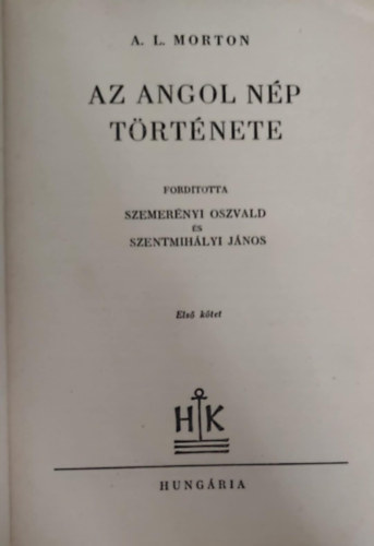 A.L. Morton - Az angol n�p t�rt�nete  l. k�tet