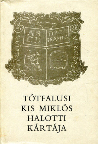 Akadémiai Kiadó - Tótfalusi Kis Miklós halotti kártája