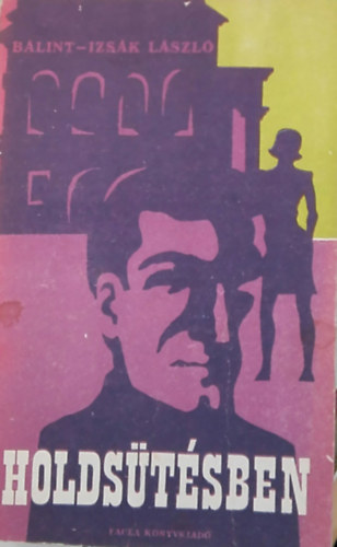 B�lint Izs�k L�szl� - Holds�t�sben