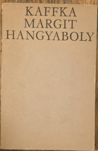 Kaffka Margit - Hangyaboly