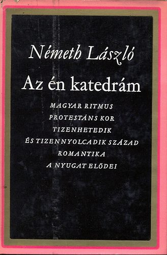 Németh László - Az én katedrám (tanulmányok)