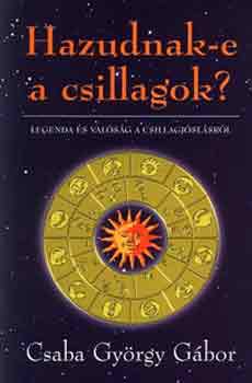 Csaba György Gábor - Hazudnak-e a csillagok?