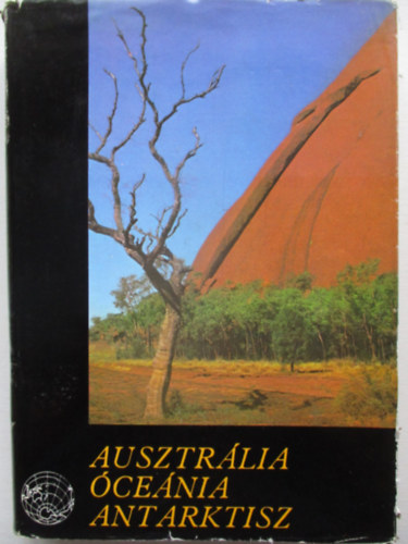 Bal�zs D�nes - Ausztr�lia, �ce�nia, Antarktisz