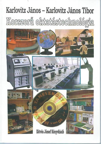 Dr. Karlovitz J�nos Karlovitz J�nostibor - Korszer� oktat�stechnol�gia
