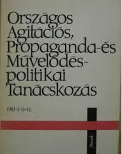 Orszgos agitcis,propaganda-s mveldspolitikai tancskozs