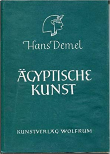 Hans Demel - Ägyptische Kunst