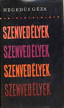 Hegeds Gza - Szenvedlyek (ngy regny)