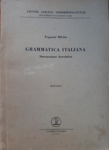 Fogarasi Mikls - Grammatica italiana - sistemazione descrittiva