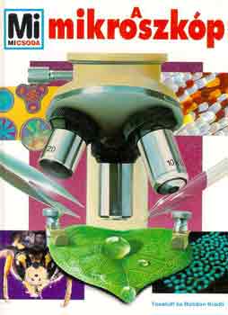 Rainer, dr. K�the - A mikroszk�p