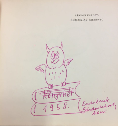 Sándor Károly - Rózsaszínű szemüveg