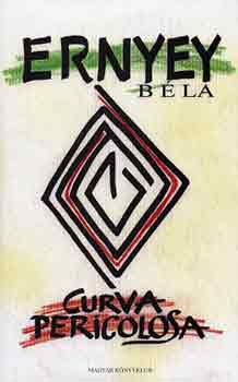 Ernyey B�la - Curva Pericolosa