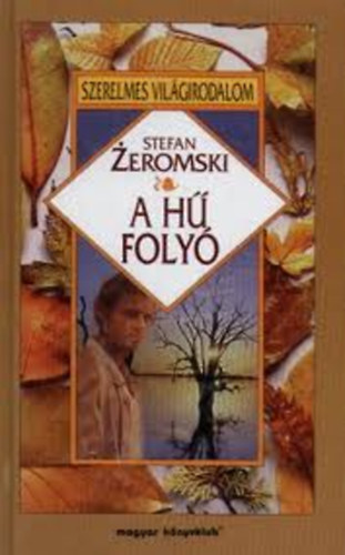 Stefan Zeromski - A h� foly�