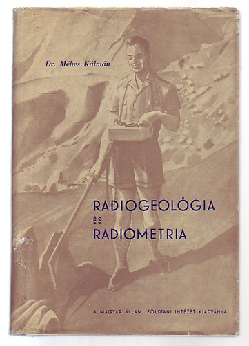 Dr.Méhes Kálmán - Radiogeológia és radiometria