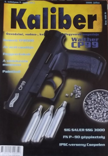 Kalm�r Zolt�n  (f�szerk.) - Kaliber - �nv�delmi, vad�sz-, katonai �s sportfegyverek magazinja / 27.